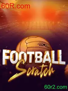 Descubra o Fascinante Jogo FootballScratch com a Plataforma 60R.com